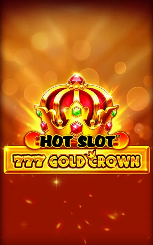 Hot Slot™: 777 Gold Crown