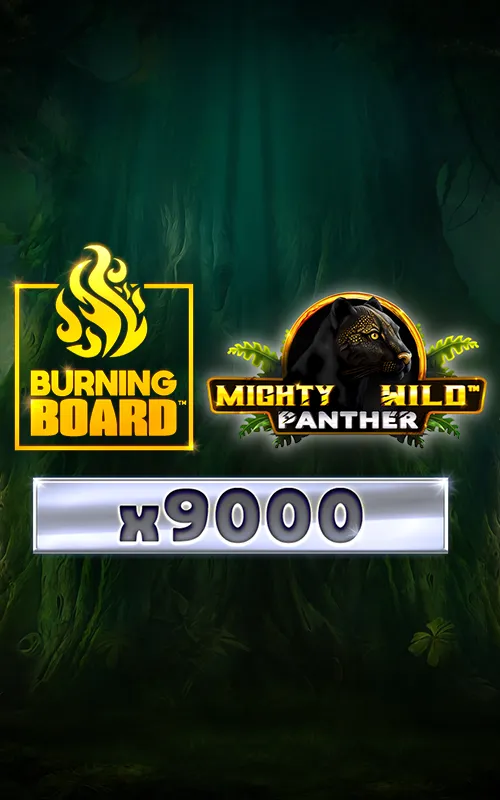 Mighty Wild™: Panther Platinum Burning Board™