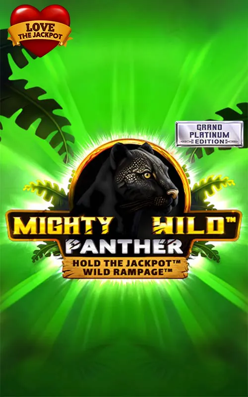 Mighty Wild™: Panther Grand Platinum Edition Love the Jackpot