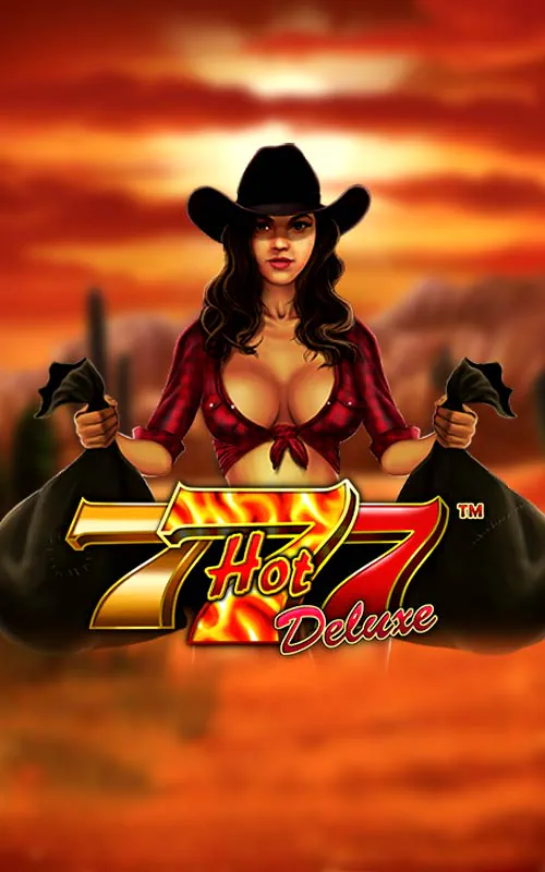 Hot 777 Deluxe™