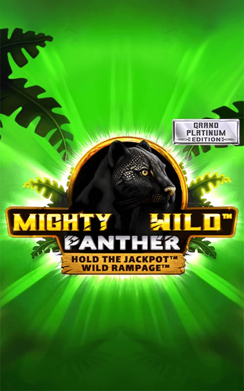 Mighty Wild™: Panther Grand Platinum Edition