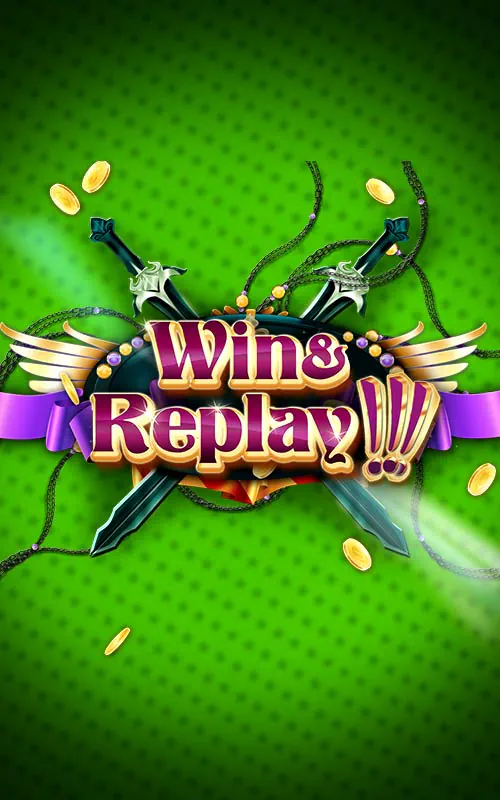 Win And Replay