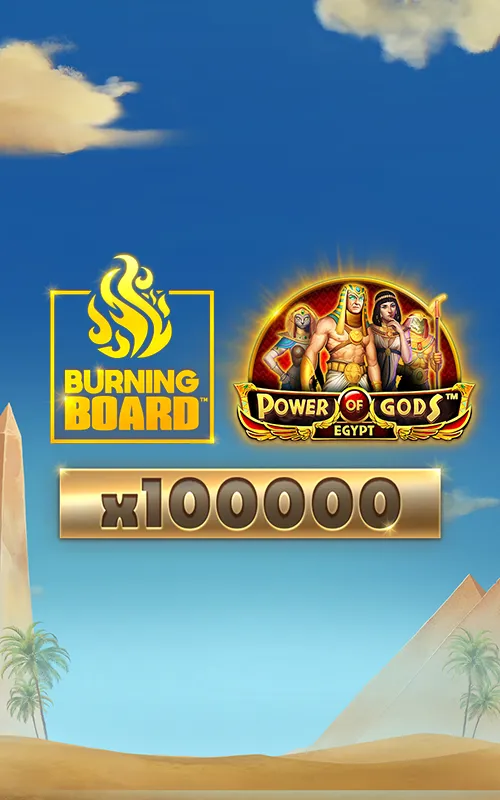Power of Gods™: Egypt Burning Board™
