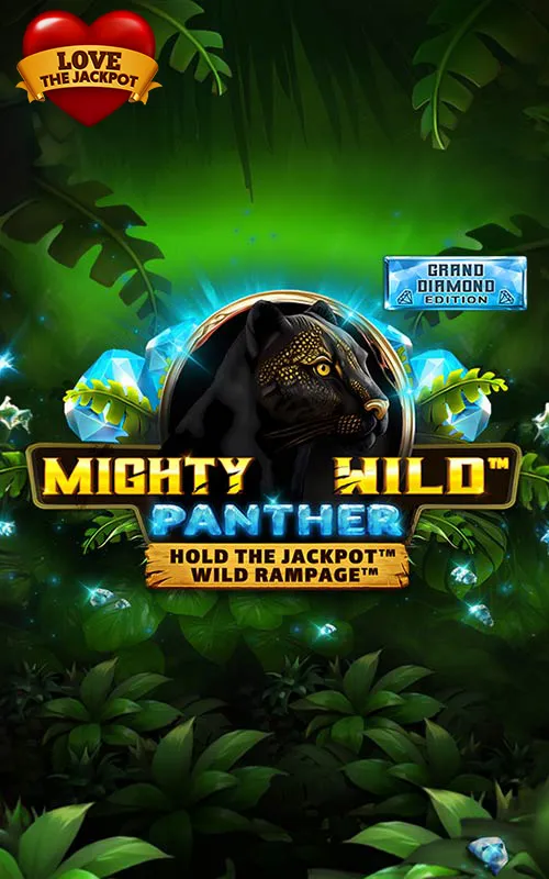 Mighty Wild™: Panther Grand Diamond Edition Love the Jackpot