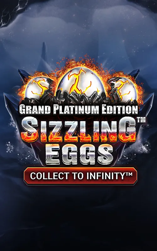 Sizzling Eggs™ Grand Platinum Edition