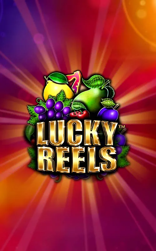 Lucky Reels™