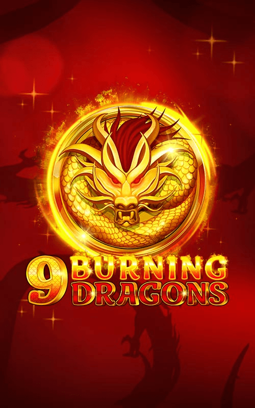 9 Burning Dragons