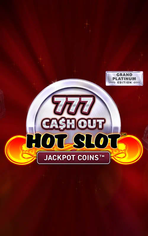 Hot Slot™: 777 Cash Out Grand Platinum Edition