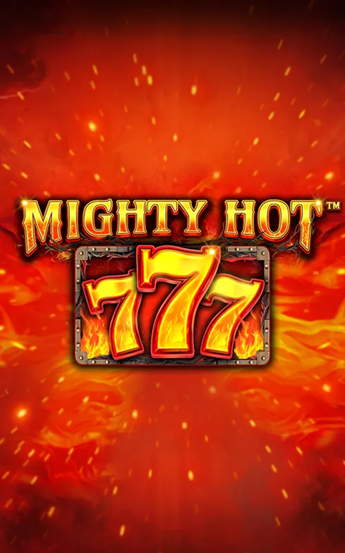 Mighty Hot™: 777